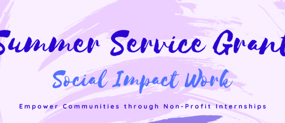 Purple Banner "Summer Service Grant/ Social Impact Work"